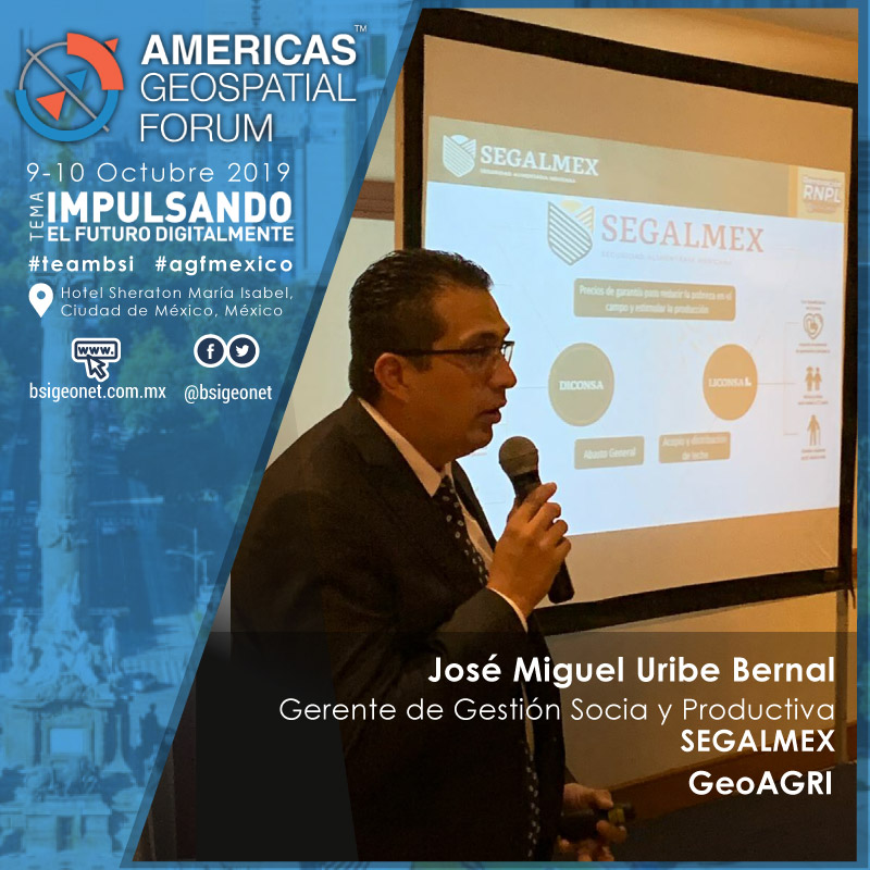 Agradecemos la exitosa ponencia del Lic. José Uribe Bernal Durante el evento el panel de GeoAgri durante el Foro Geoespacial de las Américas 2019 (AGF) 