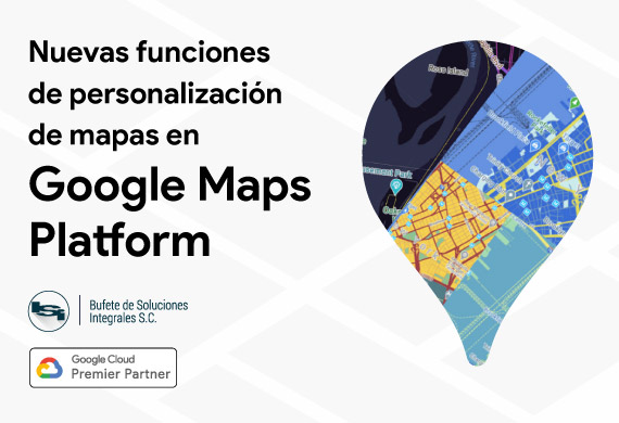 Nuevas funciones de personalización de mapas en Google Maps Platform