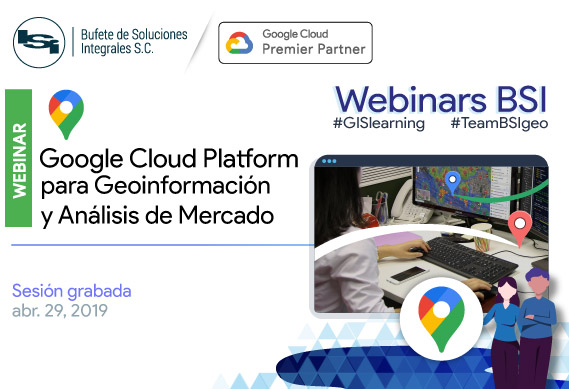 Webinar Google Maps Platform para Geoinformación y Analisis de Mercado