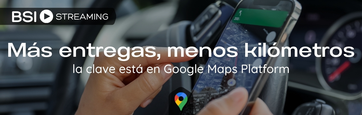 Más entregas, menos kilómetros: La clave está en Google Maps Platform