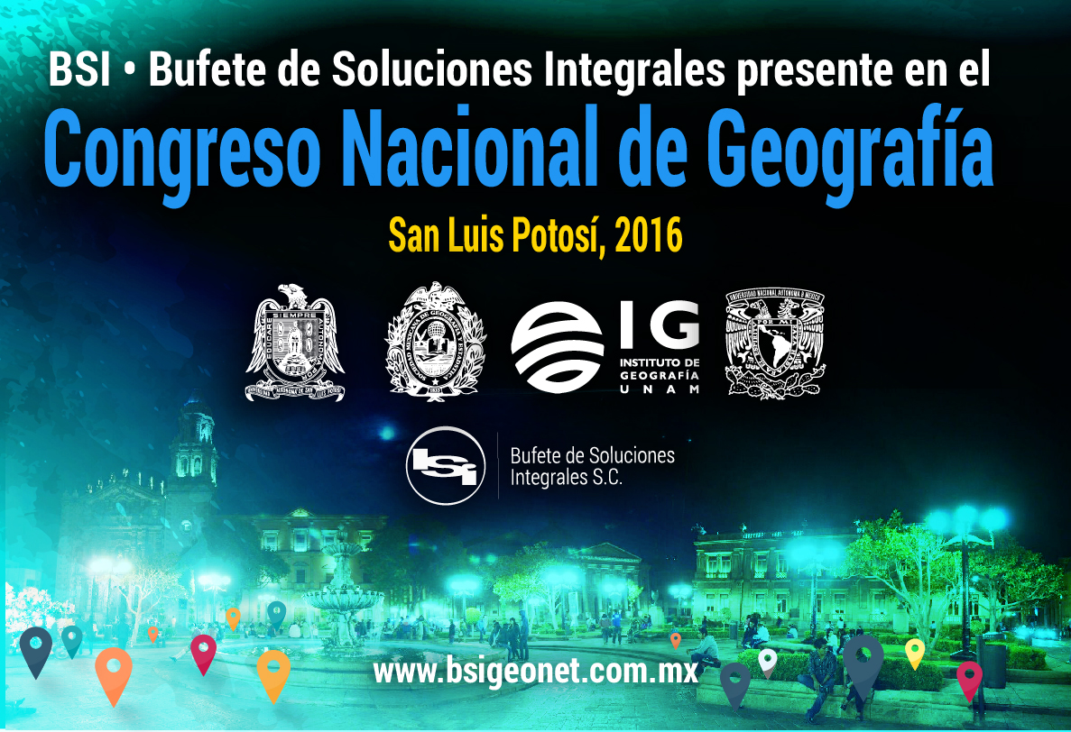 XXII Congreso Nacioanl de Geografía 2016, San Luis Potosí 