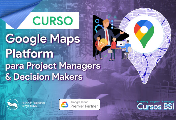 Curso Google Maps Platfrom para Project Managers & Decition Makeres
